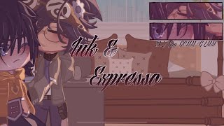 Ink & Expresso | BL/GAY | GCMM/GLMM || Gacha Club / Gacha Life