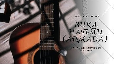 BUKA HATIMU - ARMADA || KARAOKE AKUSTIK (Acoustic 09)