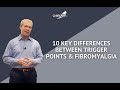 10 Key Differences Between Trigger Points & Fibromyalgia