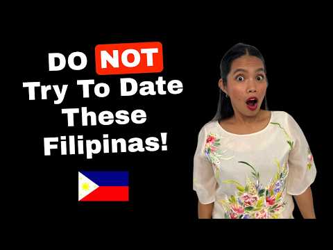 Dating Advice They Won't Tell You in the Philippines: don't waste time on these Filipinas