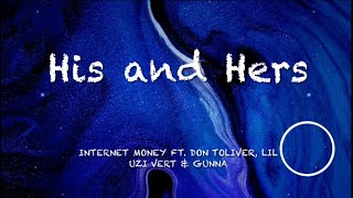 His and Hers | Internet Money .ft Don Toliver, Lil Uzi Vert & Gunna | Lyrics