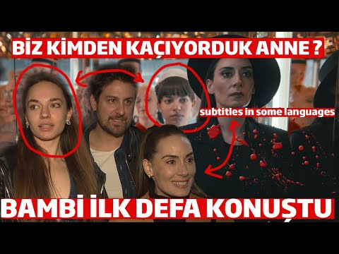 Biz Kimden Kaçıyorduk Anne Dizisinin Bambi'si İlk Kez Konuştu