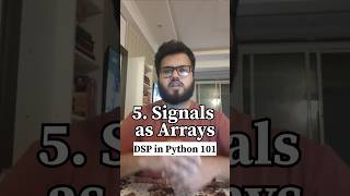 5 Digital Signal Processing: Signal as Arrays