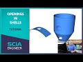 Scia engineer tutorial how to create openings in curved shells