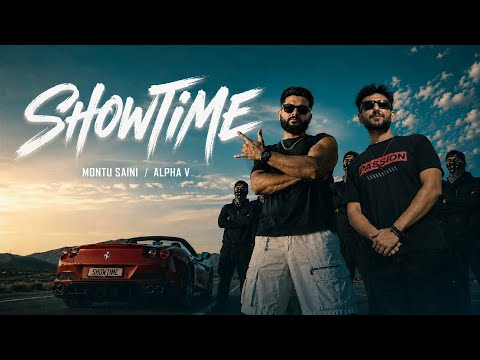 Showtime (Official Video) | Montu Saini | Alpha V