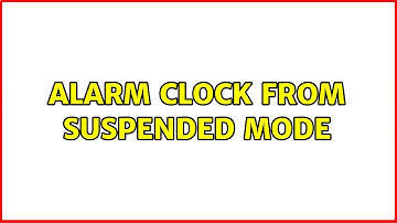 Ubuntu: Alarm clock from suspended mode (3 Solutions!!)
