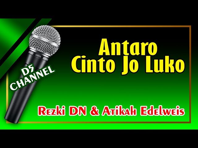 Antaro Cinto Jadi Luko (Karaoke Minang) ~ Rezki DN feat Atikah Edelweis class=