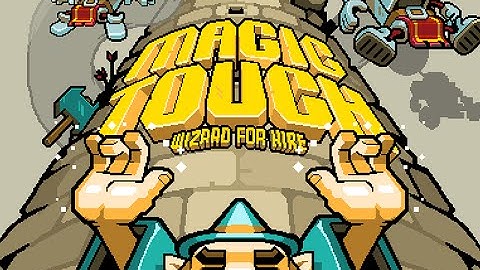 Magic Touch: Wizard for Hire - Gameplay HD