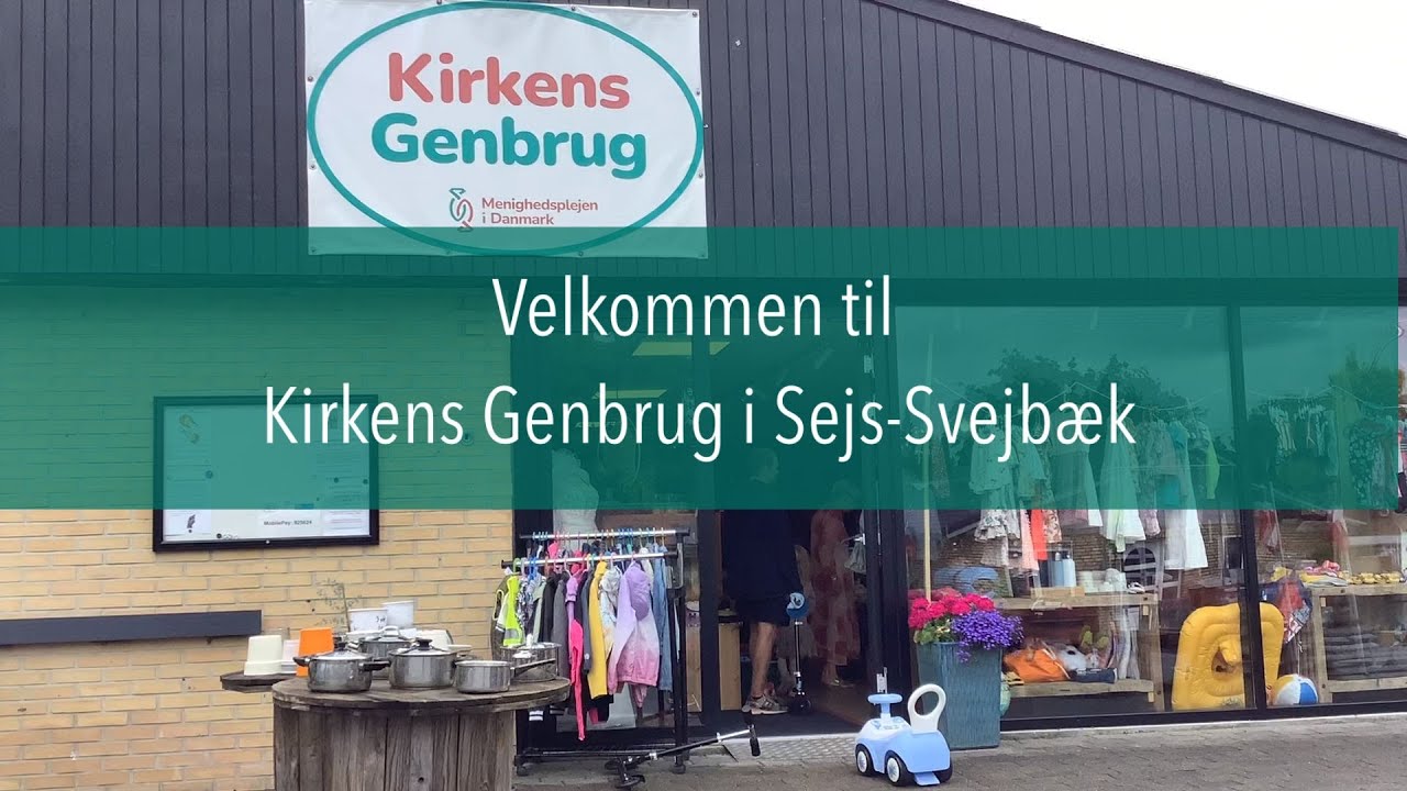 Velkommen til Kirkens Genbrug i Sejs-Svejbæk