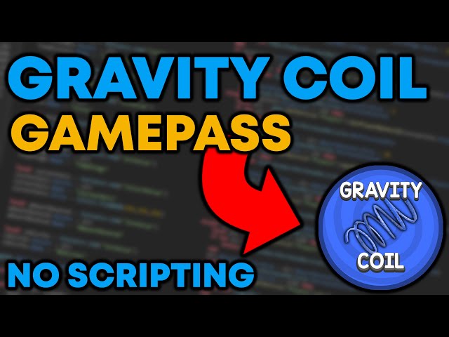 Help with GravityCoil/SpeedCoil Gamepasses - Scripting Support