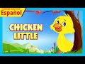 Chicken Little | Historias de aprendizaje para niños | Cuentos infantiles en español