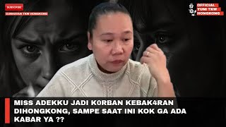 Download Lagu MISS ADEKKU JADI K0RBAN KEBAK4RAN DIHONGKONG, SAMPE SAAT INI KOK GA ADA KABAR YA ??  MP3