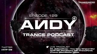 ANDY's Trance Podcast Episode 129 (10.10.2018) ☄️