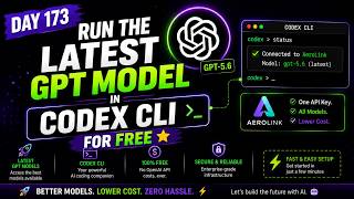 Day 173 – Run the Latest GPT Sol 5.6 Model in Codex CLI for FREE ⭐ [English]