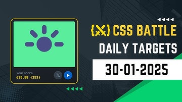 CSS Battle Daily Targets Solution | January 30, 2025 | HTML CSS