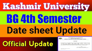 BG 4th Semester Date Sheet Official Update || Kashmir University BG 4th Semester Exam Confirmed news