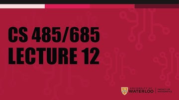 CS 485/685 - Lecture 12