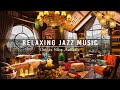 Stress relief with relaxing jazz musicsoothing jazz instrumental music  cozy coffee shop ambience
