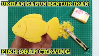 Ukiran Sabun | Cara Membuat Patung Ikan Dari Sabun | Kerajinan Dari Sabun