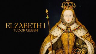 Elizabeth I: Tudor Queen (Official Trailer)