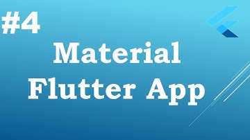 Let us Flutter  || Flutter Material App || Part-4