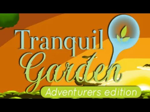 Tranquil Garden: Adventurer's Edition Available Now