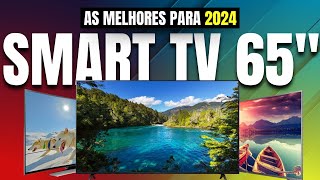 Qual a MELHOR SMART TV 4K 65 POLEGADAS Custo-Benefício 2024? Conheça as Melhores TVS 65