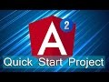 Angular Lecture 5: Angular Quick Start Project