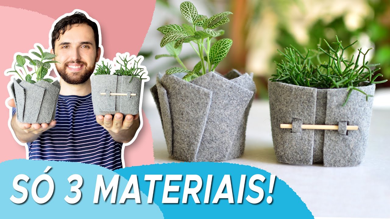 CACHEPOT DE FELTRO - Só usei 3 materiais!