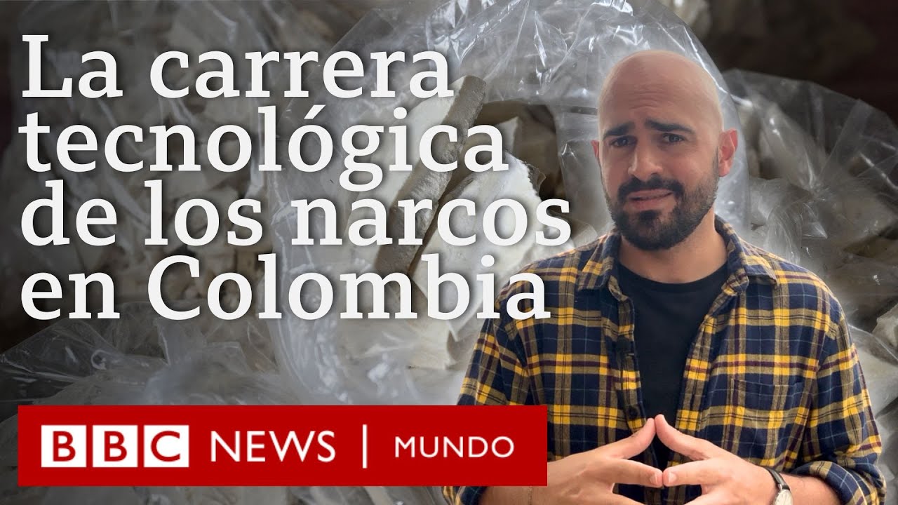 La carrera tecnológica de los narcos en Colombia para que el negocio de la cocaína sea más rentable