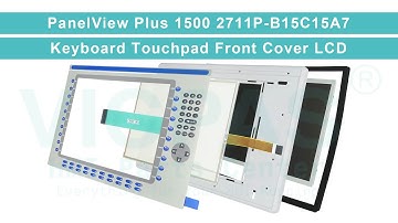 2711P-B15C15A7 PanelView Plus 1500 Terminals MMI Touch Screen Keyboard Membrane LCD Display Housing