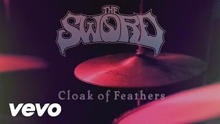 The Sword - Cloak of Feathers (Official) chords