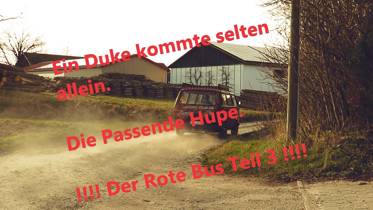 Ein Duke kommt selten alleine'', Die Hupe!!! Roter Bus Teil 3 