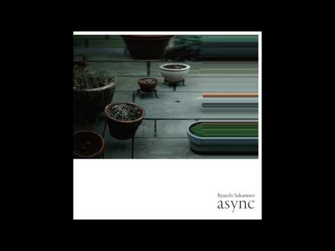 Ryuichi Sakamoto - "fullmoon" (from "async")