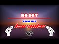 KARAOKE SanLuis - No Soy