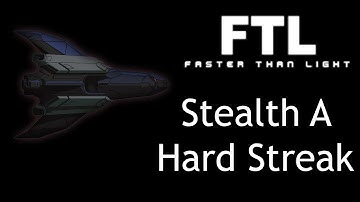 Stealth A - FTL Hard Random Ship Streak Run 20