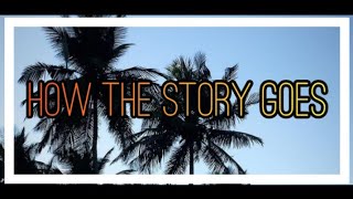 Munn - How The Story Goes (Lyrics)