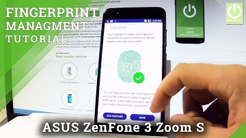 Fingerprint in ASUS ZenFone 3 Zoom S - Add / Use / Set Up Fingerprint