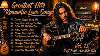 ❤️ Greatest Hits Romantic Love Songs | Soft Rock 70s,80s,90s | I Never Stopped Loving You | Vol 11❤️ screenshot 4