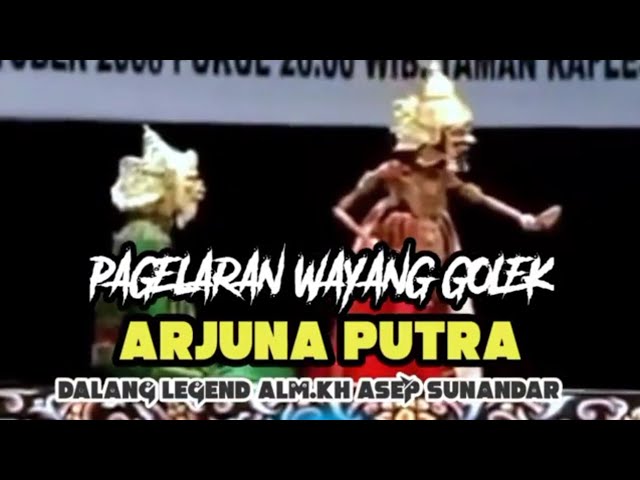 wayang golek arjuna putra full asep sunandar sunarya @urangsunda4661 class=