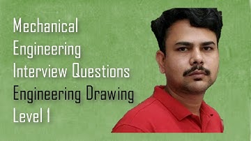 Engineering Drawing-Mechanical engineering Interview Questions ,Dimu