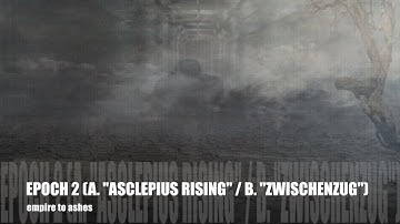 Epoch 2 (A. "Asclepius Rising" / B. "Zwischenzug") [Official Video - Album Version]