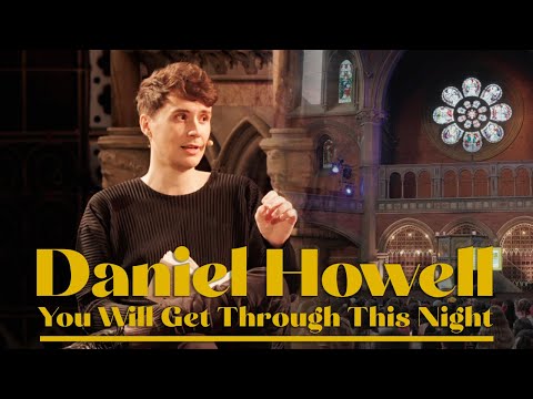 You Will Get Through This Night: Daniel Howell Book Event at Union Chapel