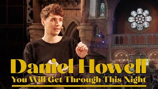 You Will Get Through This Night: Daniel Howell Book Event at Union Chapel