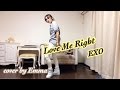 【Emma】EXO(엑소) - Love Me Right(러브 미 라잇) dance cover
