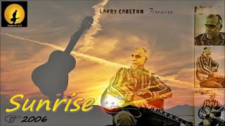 Larry Carlton - Sunrise (Kostas A~171) chords