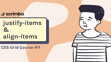 CSS Grid Course: Justify Items and Align Items