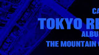 Cam Lasky - Buick 41173 | TOKYO REDUX Album Part.1 THE MOUNTAIN OF BONES