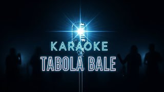 TABOLA BALE - SILENT OPEN UP (KARAOKE VERSION)