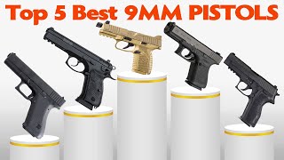 Top 5 Best 9MM PISTOLS IN THE WORLD 2023 - Best 9mm Handguns